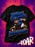 What are we Playmakers Shirt
